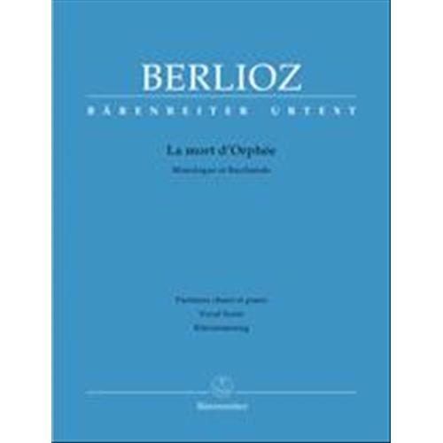 BERLIOZ H.: LA MORT D'ORPHEE - MONOLOGUE ET BACCHANALE