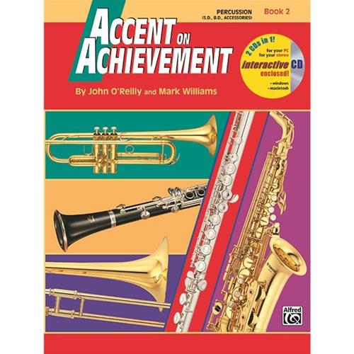 O'REILLY J. - WILLIAMS M.: ACCENT ON ACHIEVEMENT PERCUSSION (SNARE DRUM, BASS DRUM AND ACCESSORIES) BOOK 2