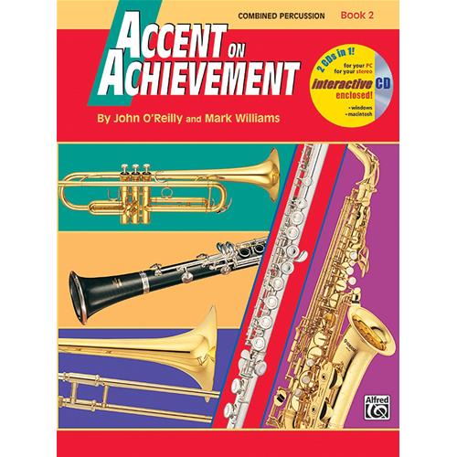 O'REILLY J. - WILLIAMS M.: ACCENT ON ACHIEVEMENT COMBINED PERCUSSION (SNARE DRUM, BASS DRUM, ACCESSORIES, TIMPANI & MALLET PERCUSSION) BOOK 2