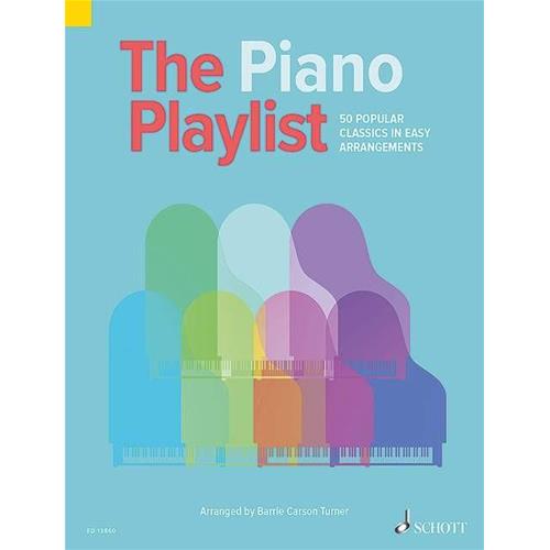 AA. VV.: THE PIANO PLAYLIST - 50 POPULAR CLASSICS IN EASY ARRANGEMENTS
