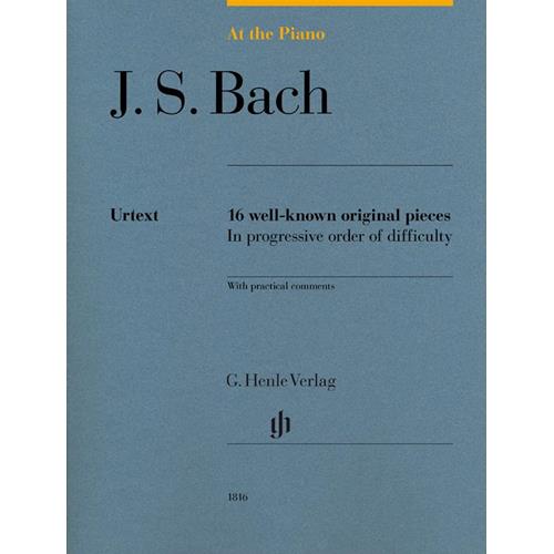 BACH J. S.: AT THE PIANO - 16 WELL-KNOW ORIGINAL PIECES IN PROGRESSIVE ORDER OF DIFFICULTY
