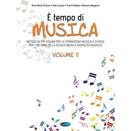 CORDUAS A. M. - CUSANO A. - DI NATALE T. - MAGGIORE M.: E' TEMPO DI MUSICA VOL. 2