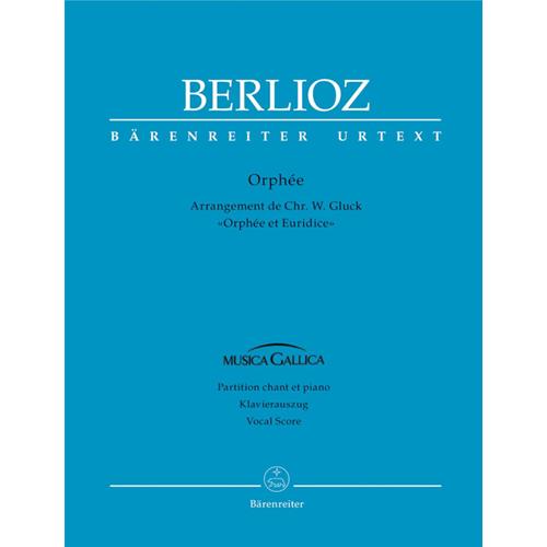 GLUCK C.W.: ORPHÉE (VERSION DE HECTOR BERLIOZ)