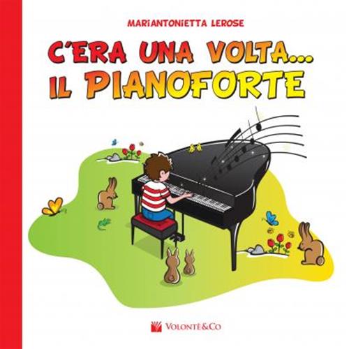 LEROSE M.: C'ERA UNA VOLTA... IL PIANOFORTE