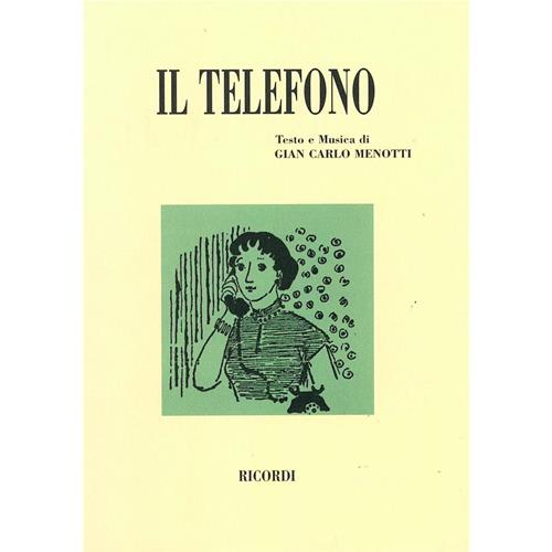 MENOTTI B. C.: IL TELEFONO - LIBRETTO
