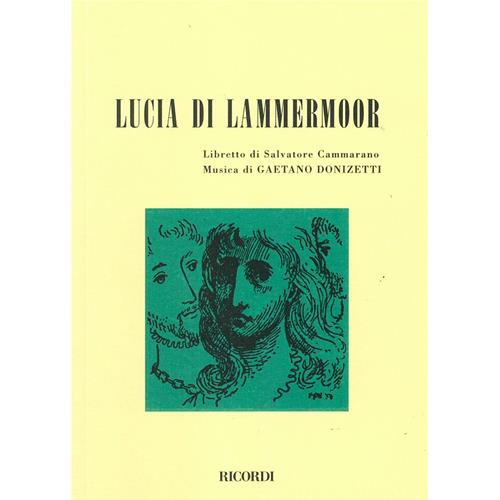 DONIZETTI G.: LUCIA DI LAMMERMOOR - LIBRETTO
