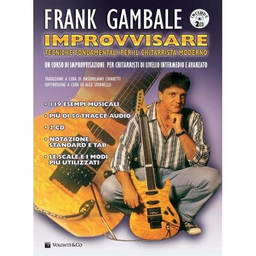 GAMBALE F.: IMPROVVISARE - TECNICHE FONDAMENTALI PER IL CHITARRISTA MODERNO