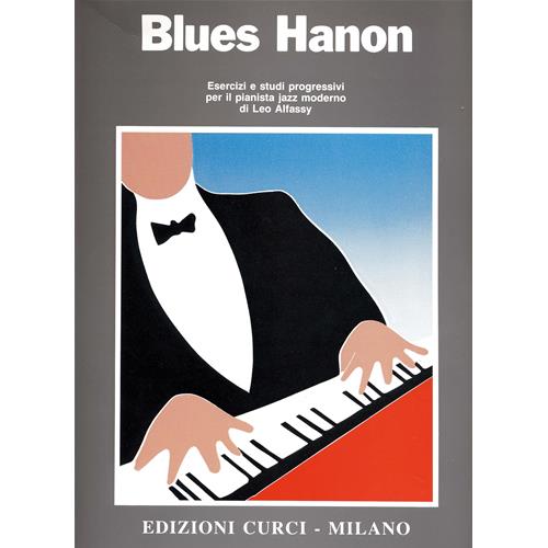 ALFASSY L.: BLUES HANON ESERCIZI E STUDI PROGRESSIVI PER IL PIANISTA JAZZ MODERNO