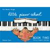 WRIGHT K. M.: LITTLE PIANO SCHOOL - BOOK TWO - PICCOLI PIANISTI CRESCONO
