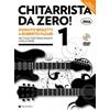 BEGOTTI D. - FAZARI R.: CHITARRISTA DA ZERO! VOL. 1 CON DVD