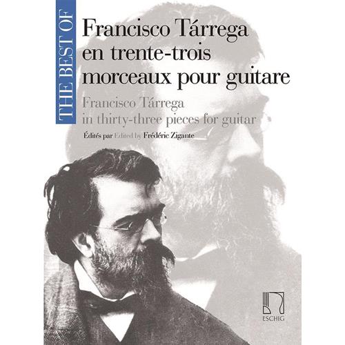 TARREGA F.: THE BEST OF FRANCISCO TÁRREGA: GUITAR OR LUTE (REV. ZIGANTE)