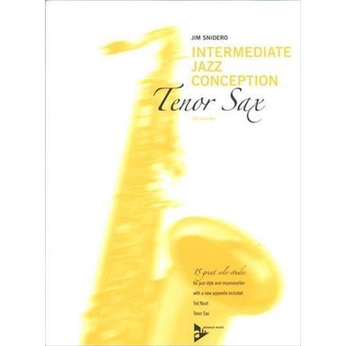 SNIDERO J.: INTERMEDIATE JAZZ CONCEPTION FOR TENOR SAX - 15  GREAT SOLO ETUDES CON CD