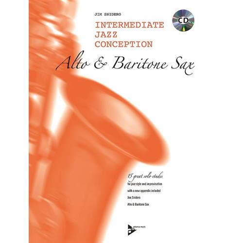 SNIDERO J.: INTERMEDIATE JAZZ CONCEPTION FOR ALTO & BARITONE SAX - 15  GREAT SOLO ETUDES CON CD