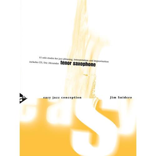 SNIDERO J.: EASY JAZZ CONCEPTION FOR TENOR SAX - 15 SOLO ETUDES CON CD