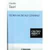 TAURI C.: TEORIA MUSICALE GENERALE