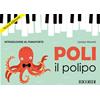 MORETTI C.: POLI IL POLIPO - INTRODUZIONE AL PIANOFORTE - NUOVA EDIZIONE