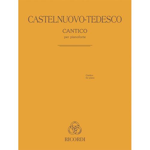 CASTELNUOVO-TEDESCO M.: CANTICO PER PIANOFORTE