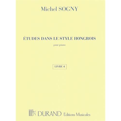 SOGNY M.: ETUDES DANS LE STYLE HONGROIS POUR PIANO - LIVRE 4