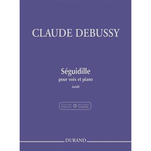 DEBUSSY C.: SEGUIDILLE POUR VOIX ET PIANO - INEDIT
