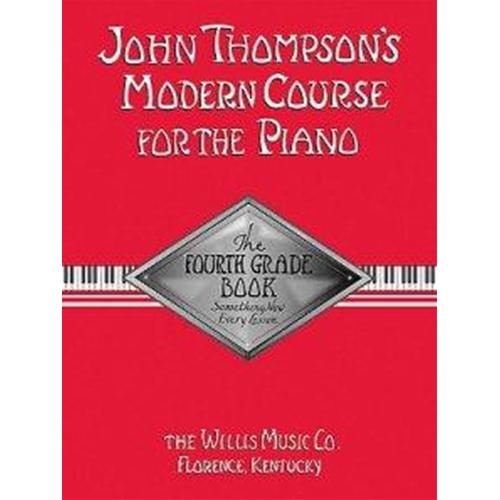 THOMPSON J.: MODERN COURSE FOR THE PIANO FOURTH GRADE BOOK