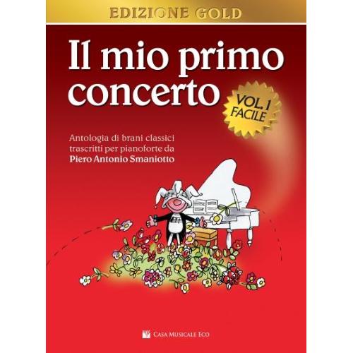 SMANIOTTO P. A.: IL MIO PRIMO CONCERTO VOL. 1 FACILE