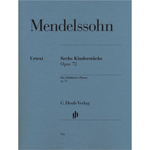 MENDELSSOHN F. B.: 6 CHILDREN'S PIECES OP. 72 - URTEXT