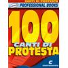 AA.VV.: 100 CANTI DI PROTESTA