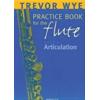 WYE T.: PRACTICE BOOK 3 - ARTICULATION